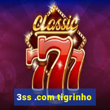 3ss .com tigrinho